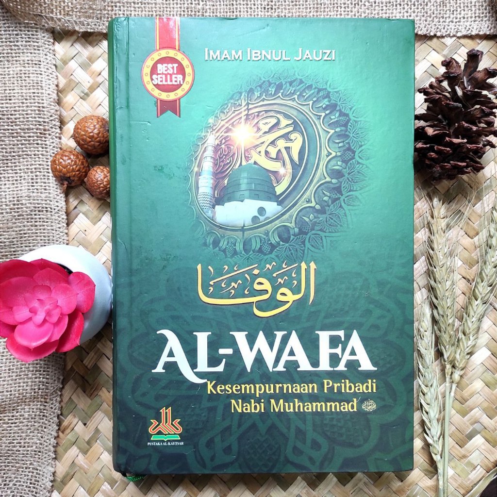 Buku bacaan_Al wafa' kesempurnaan pribadi nabi Muhammad_Pustaka Al Kautsar