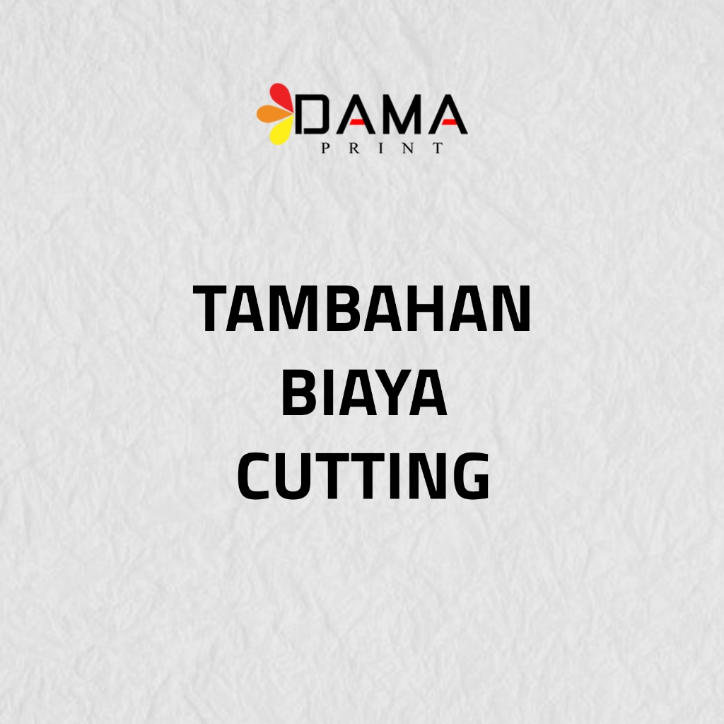 

BIAYA TAMBAHAN CUTTING / UPAH CUTTING / CUTTING POLA / CUTTING SUKA SUKA