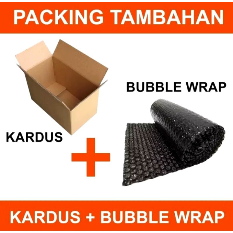 

PACKING XTRA BUBLLE WRAP DAN KARDUS