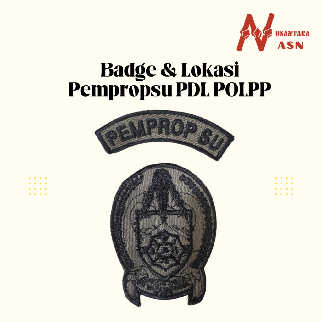 Atribut Badge Bordir Lokasi Pempropsu Pakaian Dinas Lapangan PDL POLPP