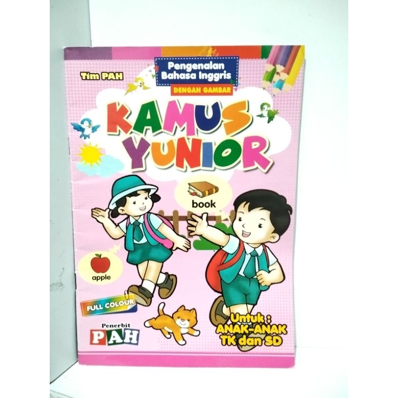 KAMUS YUNIOR PENGENALAN BAHASA INGGRIS PAH UNTUK TK SD