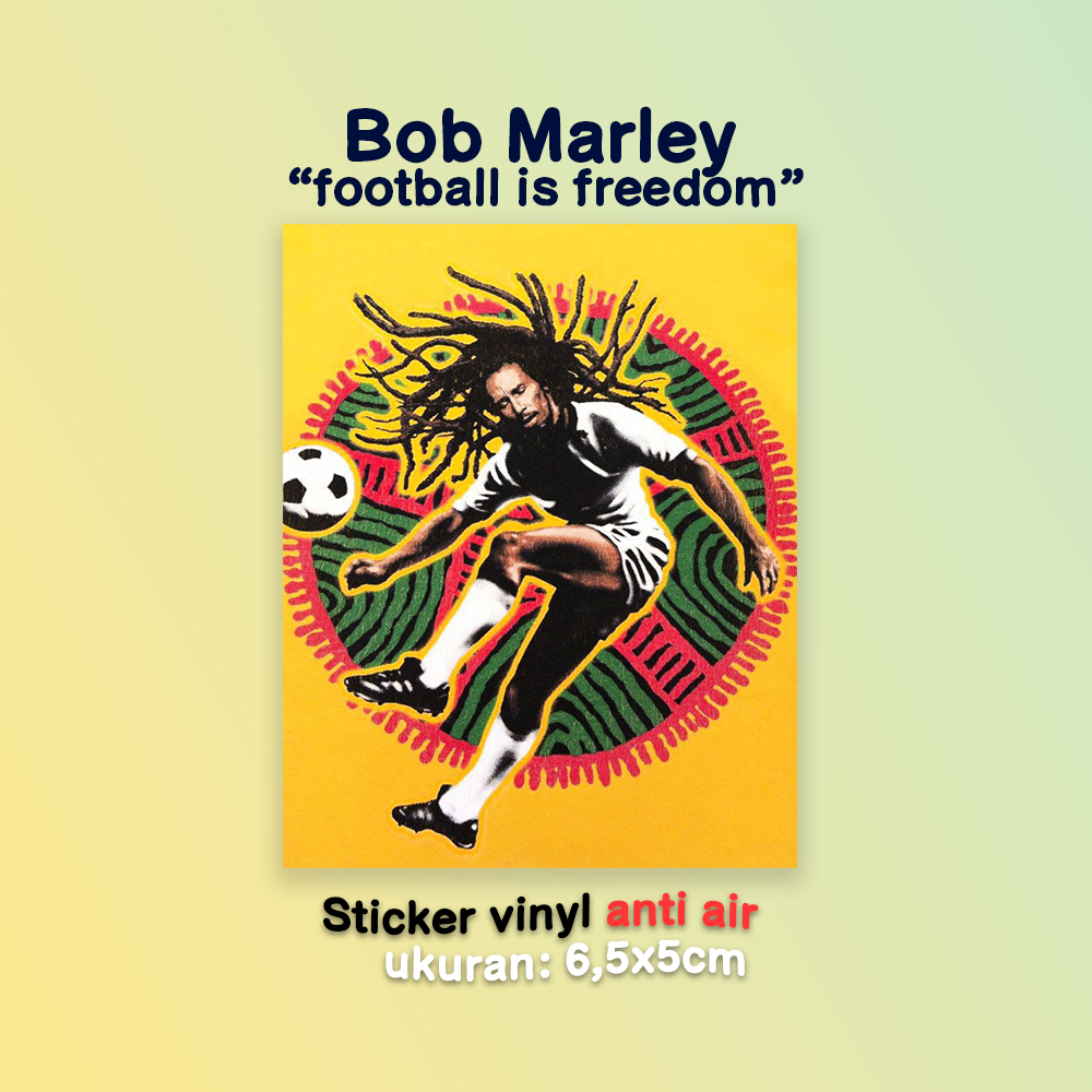 

Sticker Vinyl Anti Air Bob Marley Football is Freedom