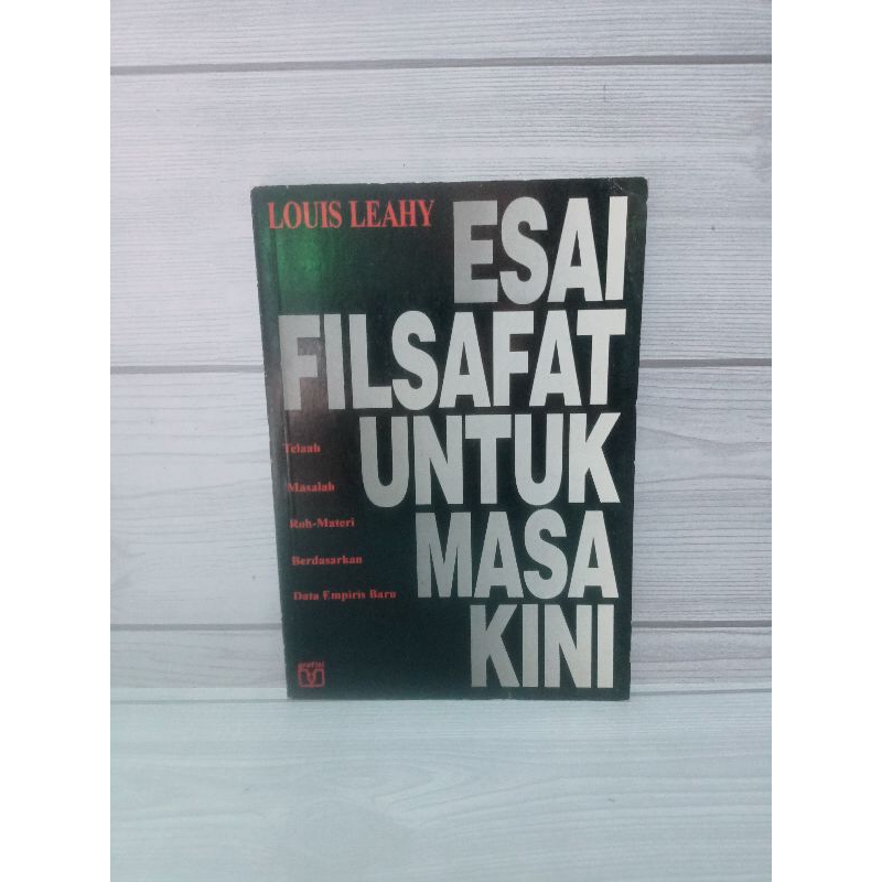 Esai filsafat untuk masa kini by Louis leahy