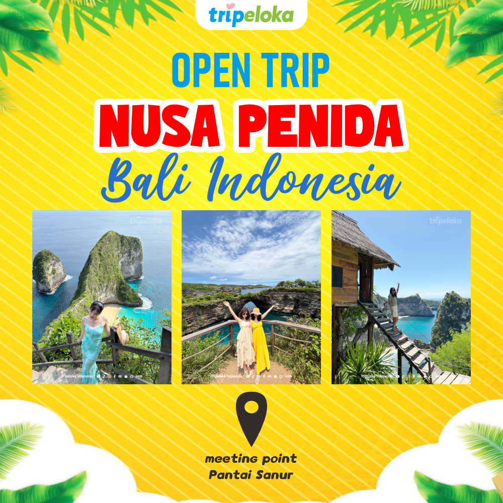 Paket Open Trip Bali Nusa Penida Broken Kelingking Angel Billabong - meeting Point Pantai Sanur Bali