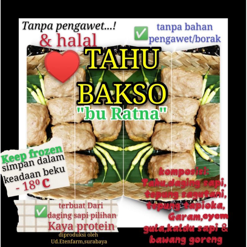 

TAHU BAKSO HJ.RATNA since 2017 FULL DAGING,tanpa pengawet, halal.