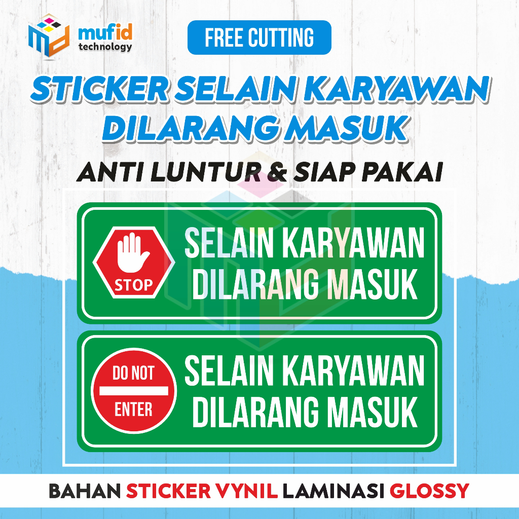 STICKER SELAIN KARYAWAN DILARANG MASUK