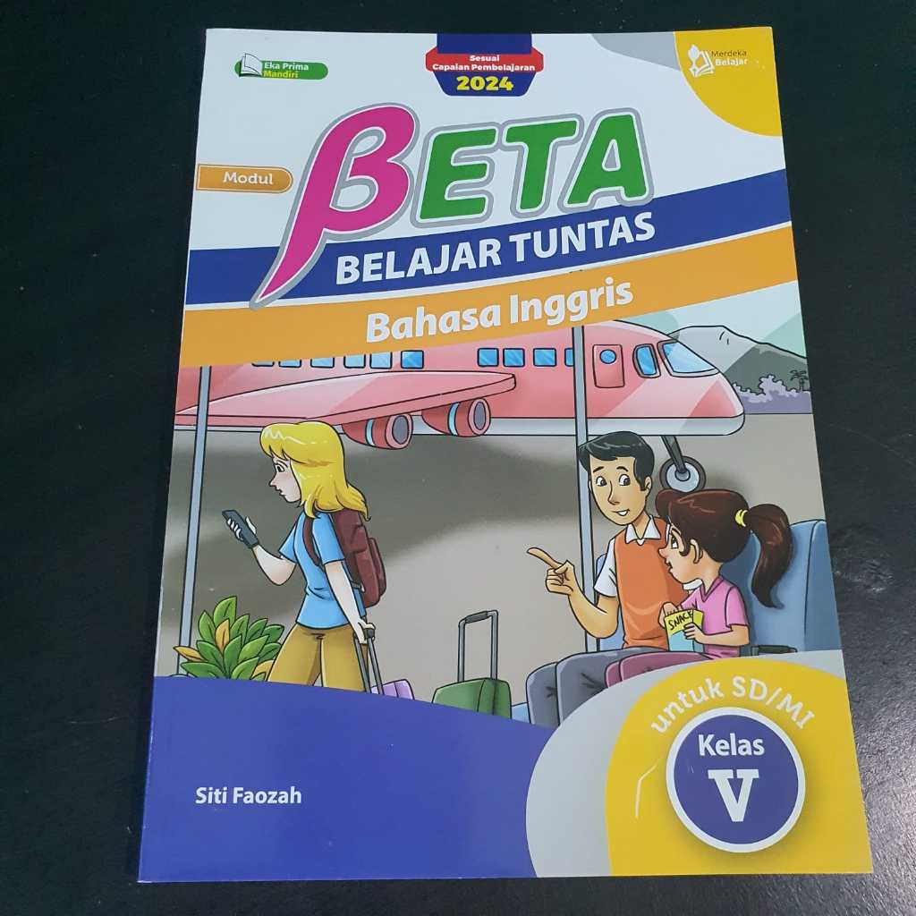 Modul Bahasa Inggris 5 - Buku Pendamping Bahasa Inggris untuk Kelas 5 SD/MI - BETA - Merdeka Belajar
