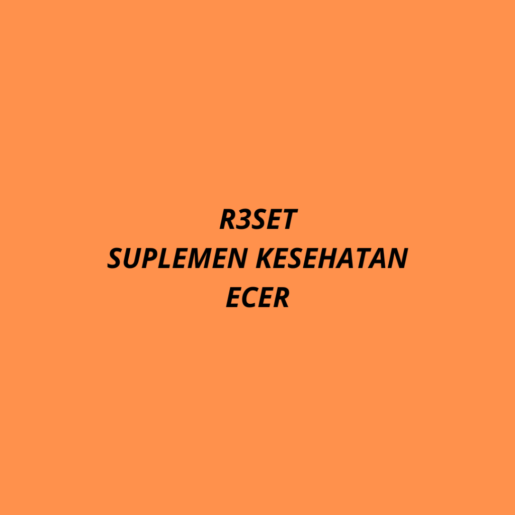 

R3SET SUPLEMEN KESEHATAN EX 11/2025 ECER