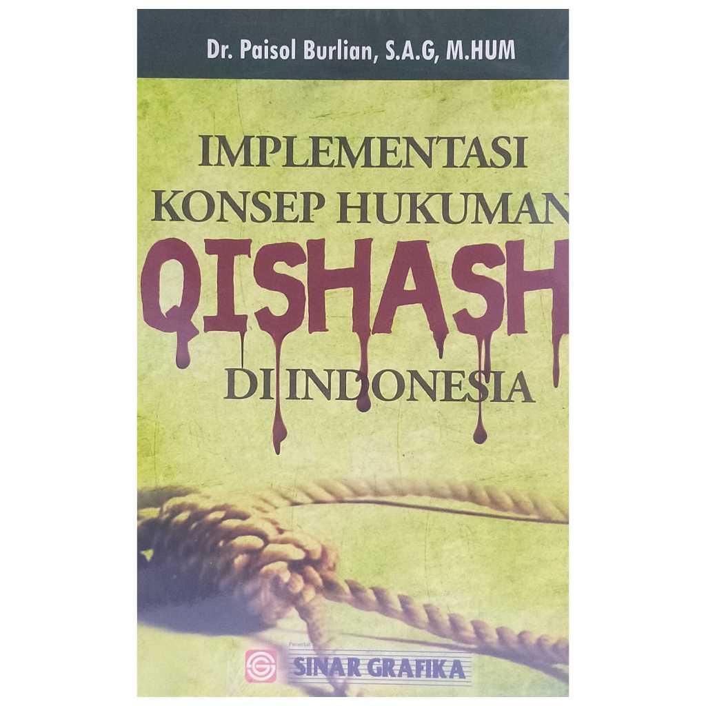 Implementasi Konsep Hukum Qishash di Indonesia - Paisol Burlian - BMA