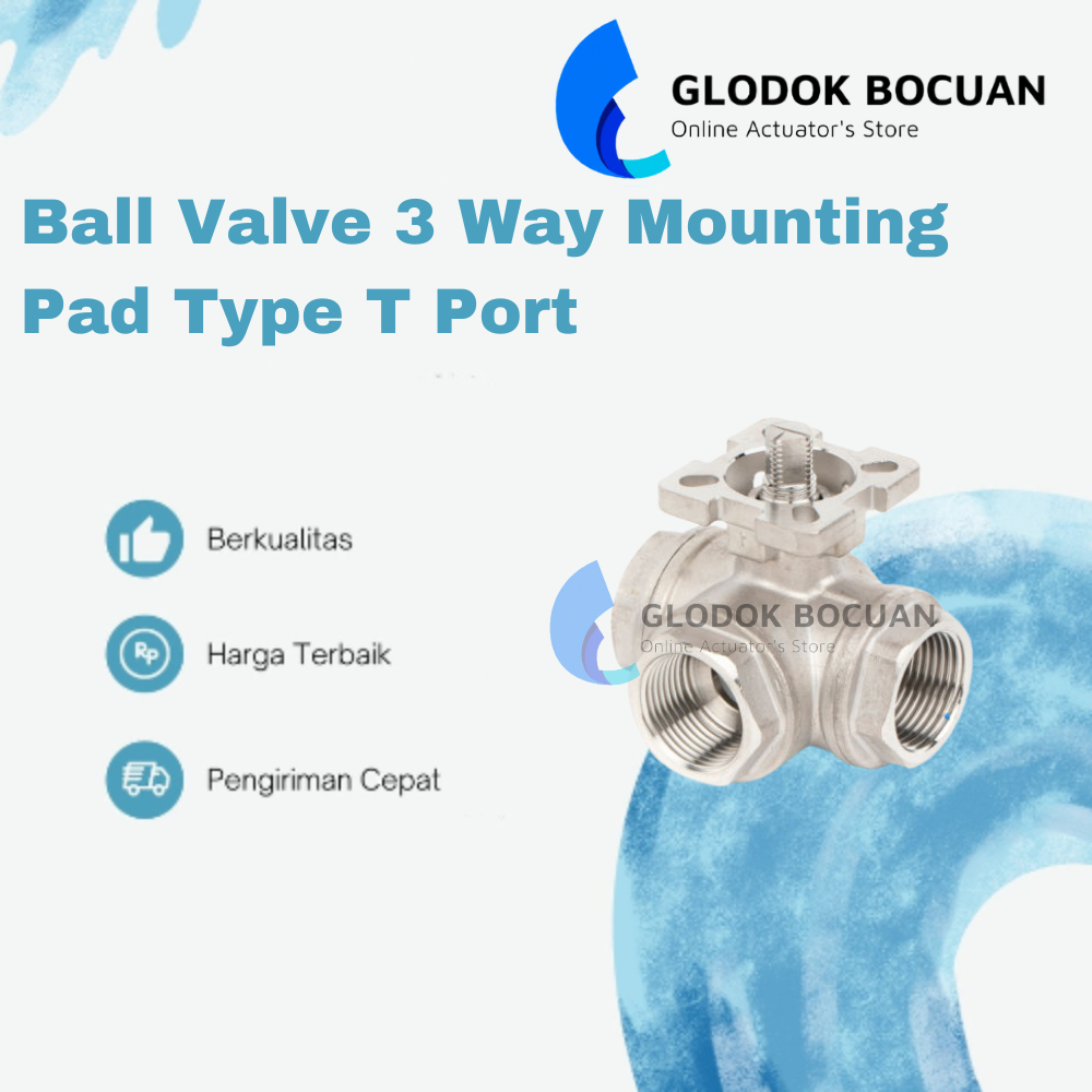 Stop Kran Ball Valve 3 Way Mounting Pad Actuator Type L Port