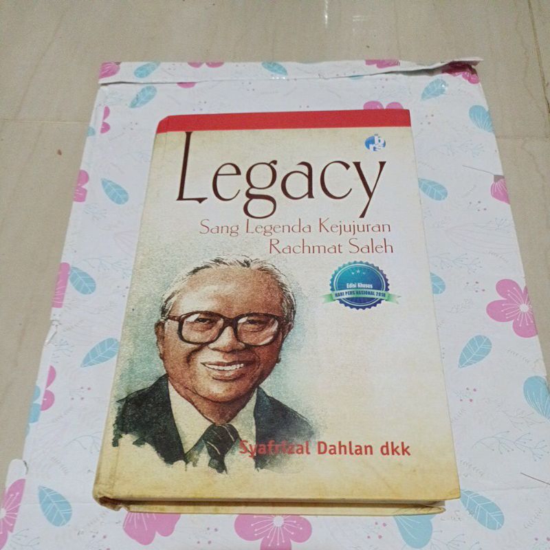 Buku Syafrizal Dahlan - Legacy , Sang legenda Kejujuran Rachmat Saleh