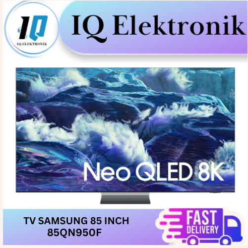 TV SAMSUNG 85QN950F NEO QLED 8K SMART TV 85 INCH DOLBY ATMOS WITH GLARE FREE / 85QN900D