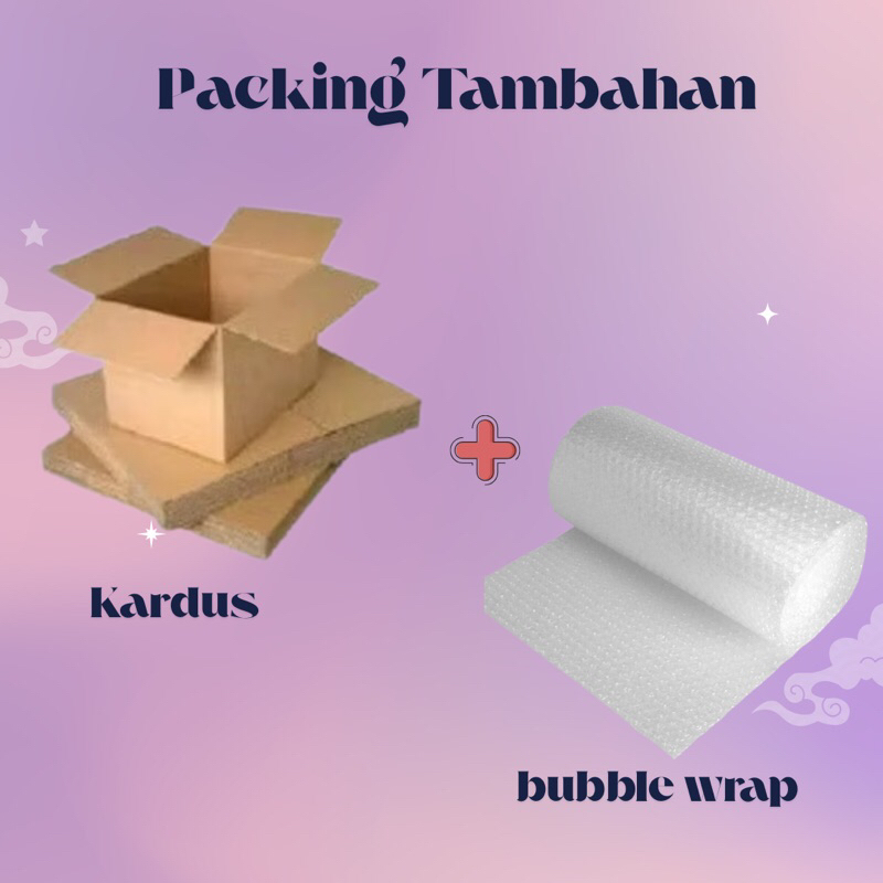 

TAMBAHAN PACKING (Kardus + Bubble Wrap)