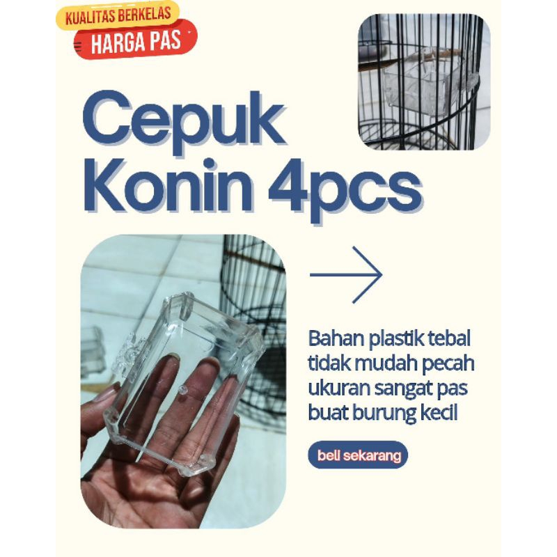 CEPUK WADAH PAKAN MINUM BURUNG KONIN DAPAT 4PCS CEPUK