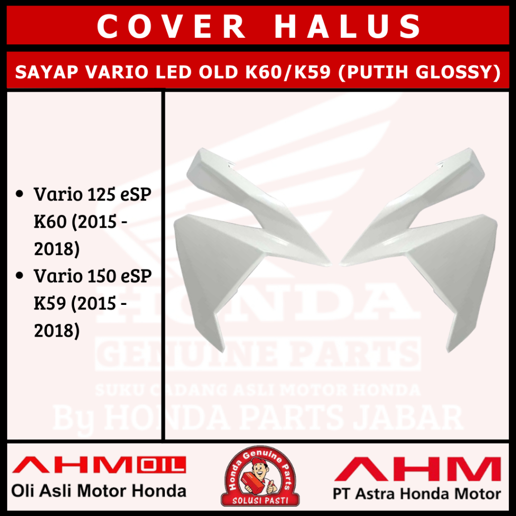 Cover Sayap Vario125/150 Led Old 2015 - 2018 K60/K59 (Putih Glossy) 64501K59A10PFW 64601K59A10PFW