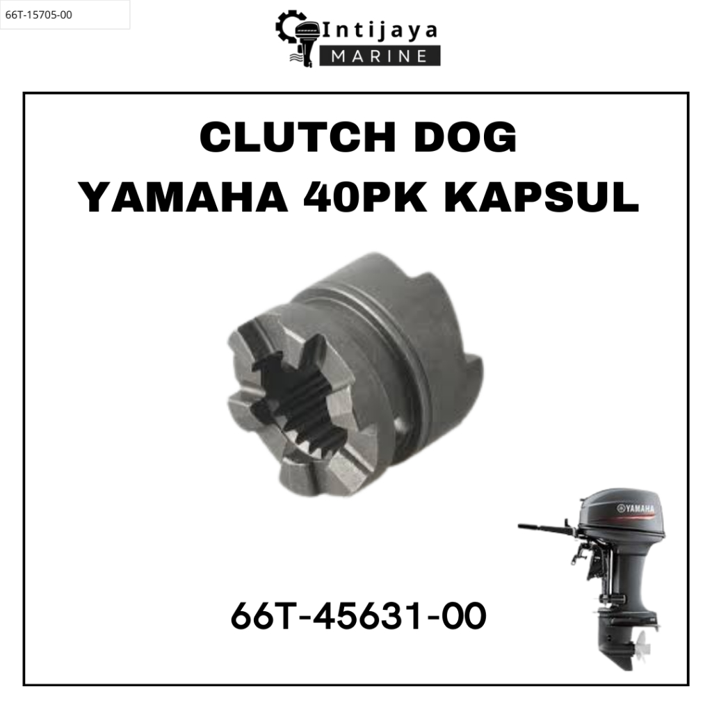 66T-45631-00 CLUTCH DOG YAMAHA 40PK KAPSUL | GIGI KOPLING GEARBOX SUKU CADANG & SPAREPART MESIN TEMP