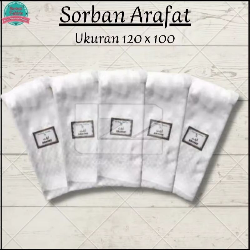 SORBAN PUTIH ARAFAT | SURBAN PUTIH | SORBAN PUTIH | SORBAN HAJI | OLEH OLEH HAJI | SORBAN | SURBAN