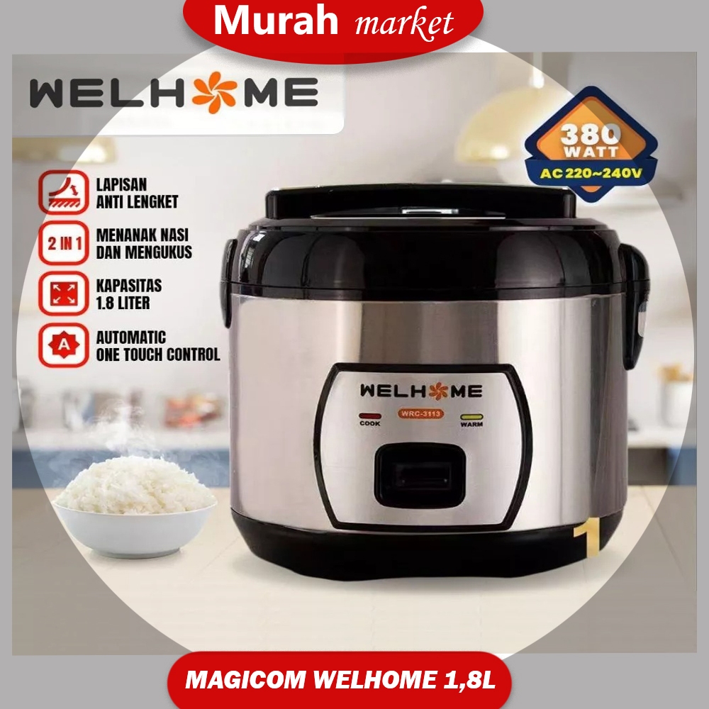 Rice Cooker Penanak Nasi 3 in 1 Stainless Body 1.8L WRC 3113 WELHOME