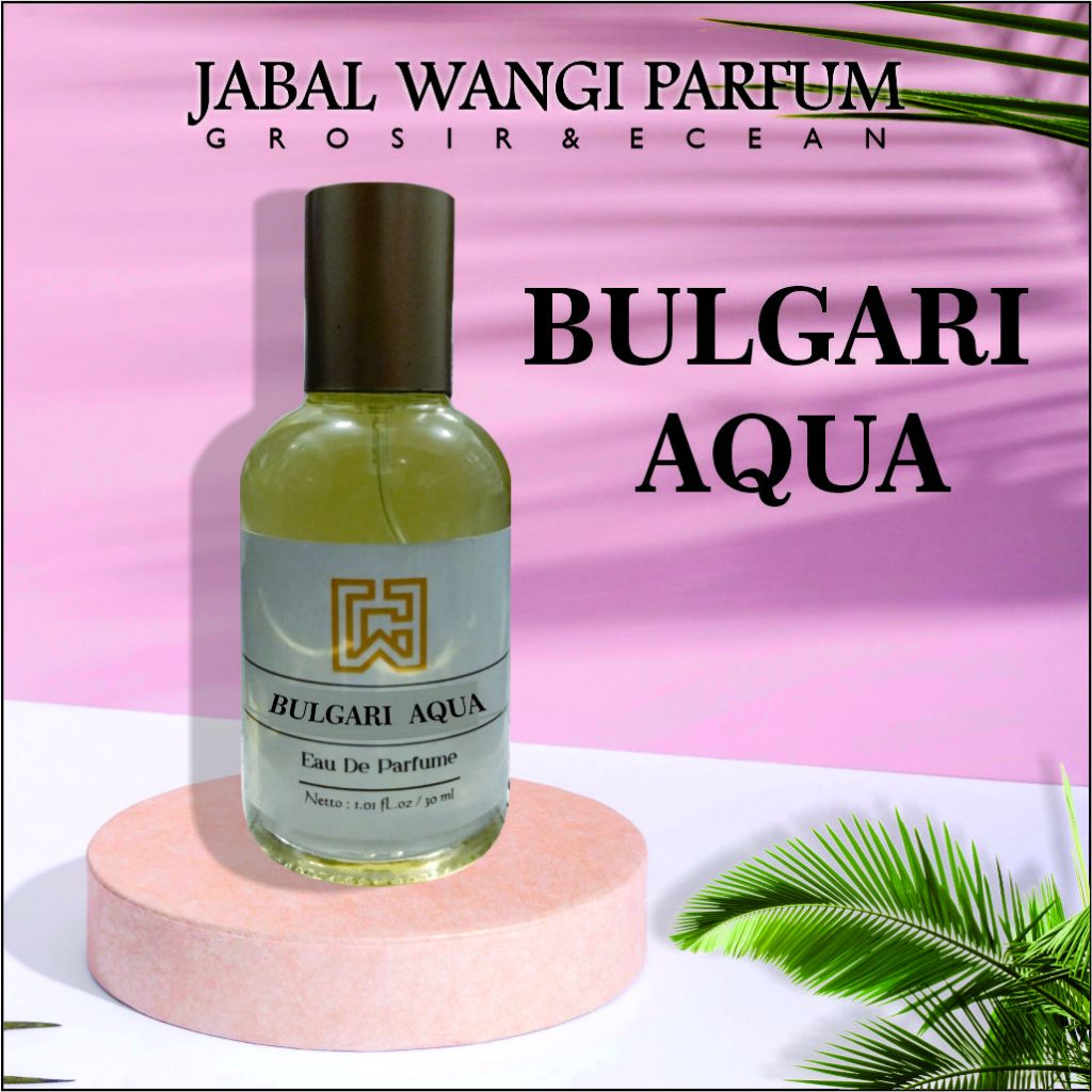 (30ML) BULGARI AQUA. LELABO PARFUM REFIL. PARFUM SPRAY ISI ULANG TERMURAH HARGA GROSIR KUALITAS TERB