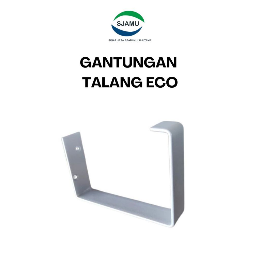 Aksesoris Talang Air Rumah (SJAMU Talang Metal) Gantungan Talang ECO