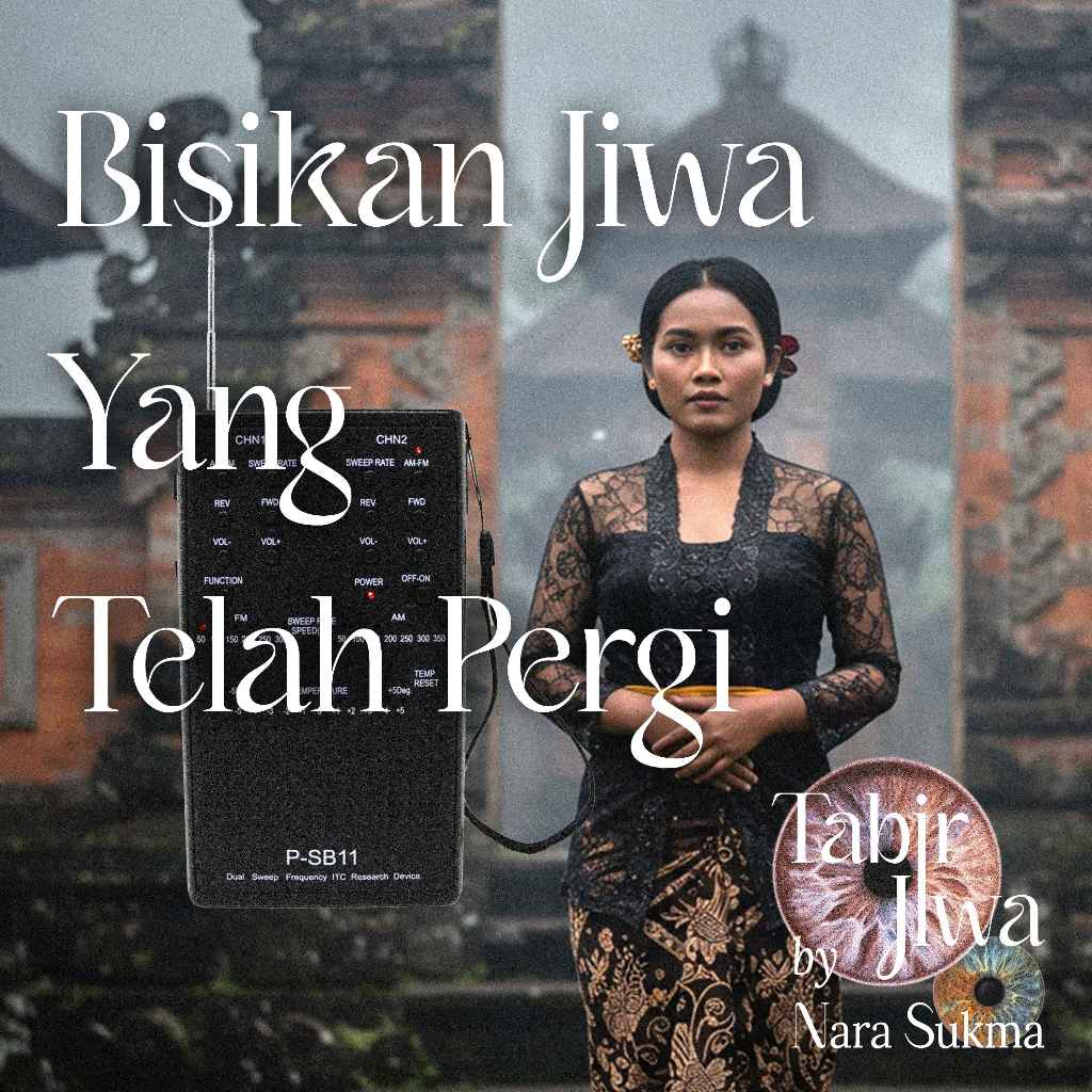 Konsultasi Spiritual: Pesan Jiwa yang Telah Pergi (BUKAN TAROT)