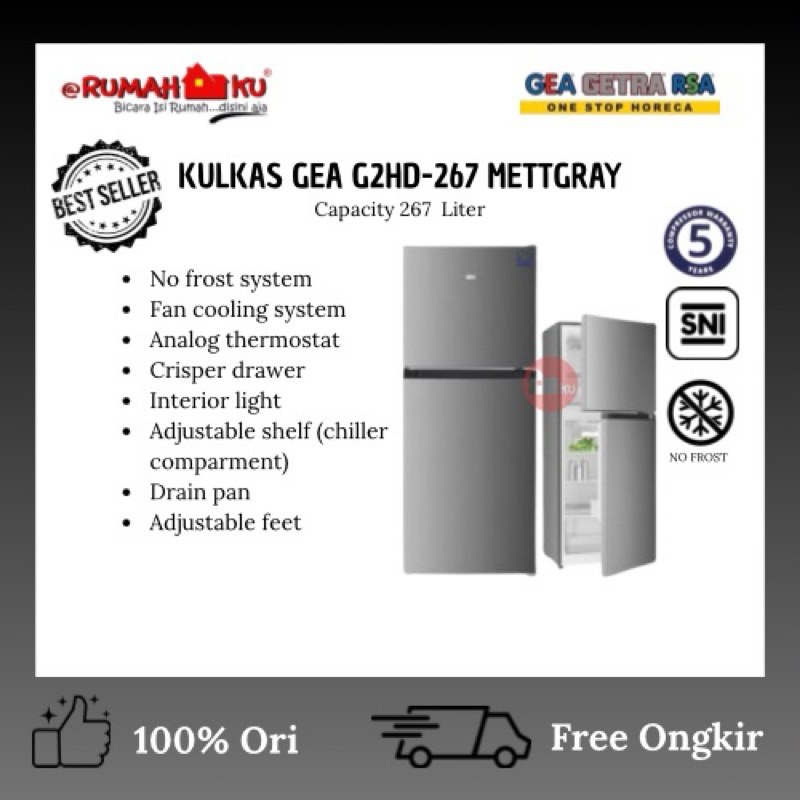 GEA KULKAS 2 PINTU G2HD-267 NO FROST/GEA KULKAS 2 PINTU KAPASITAS 267LITER/GEA KULKAS NO FROST