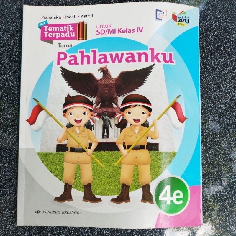 Tema 4e Pahlawanku kelas 4 penerbit Erlangga