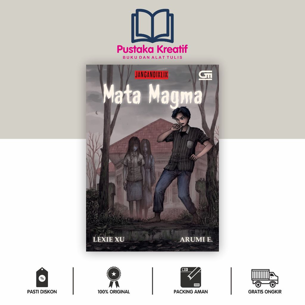 Jangan Diklik#7: Mata Magma-Lexie Xu Dan Arumi E./Novel Horor/Misteri