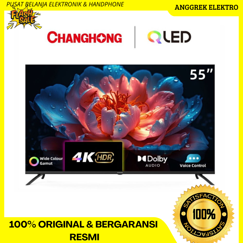 CHANGHONG U55QCN1 TV QLED 55 INCH GOOGLE TV SMART TV 55 INCH TV DIGITAL 4K CHANGHONG 55 " 55QCN1 NEW