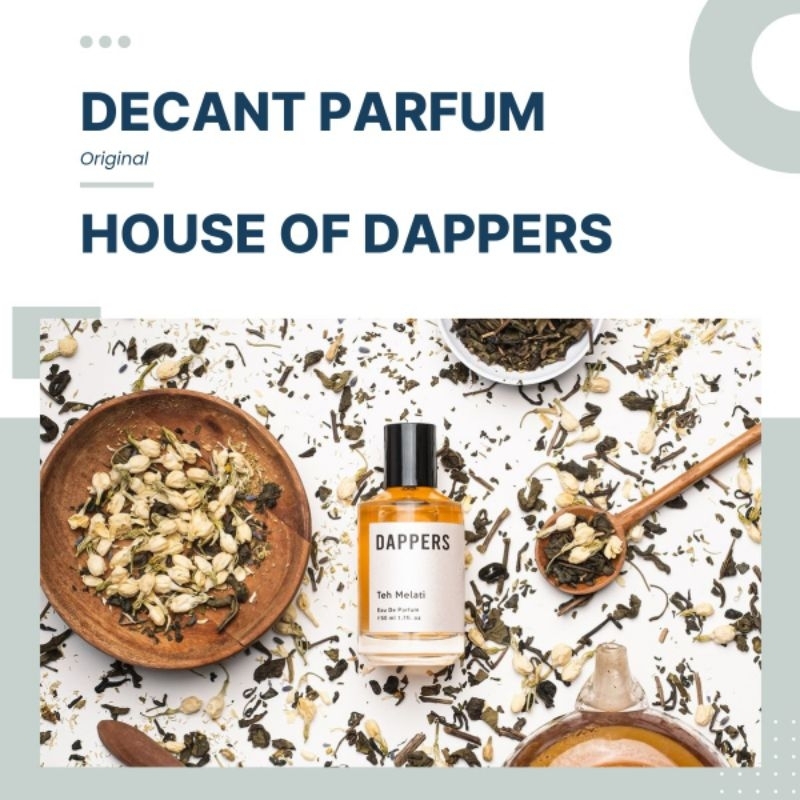 Decant Parfum House of Dappers - Teh Melati, Stone Rose, Morning Dew