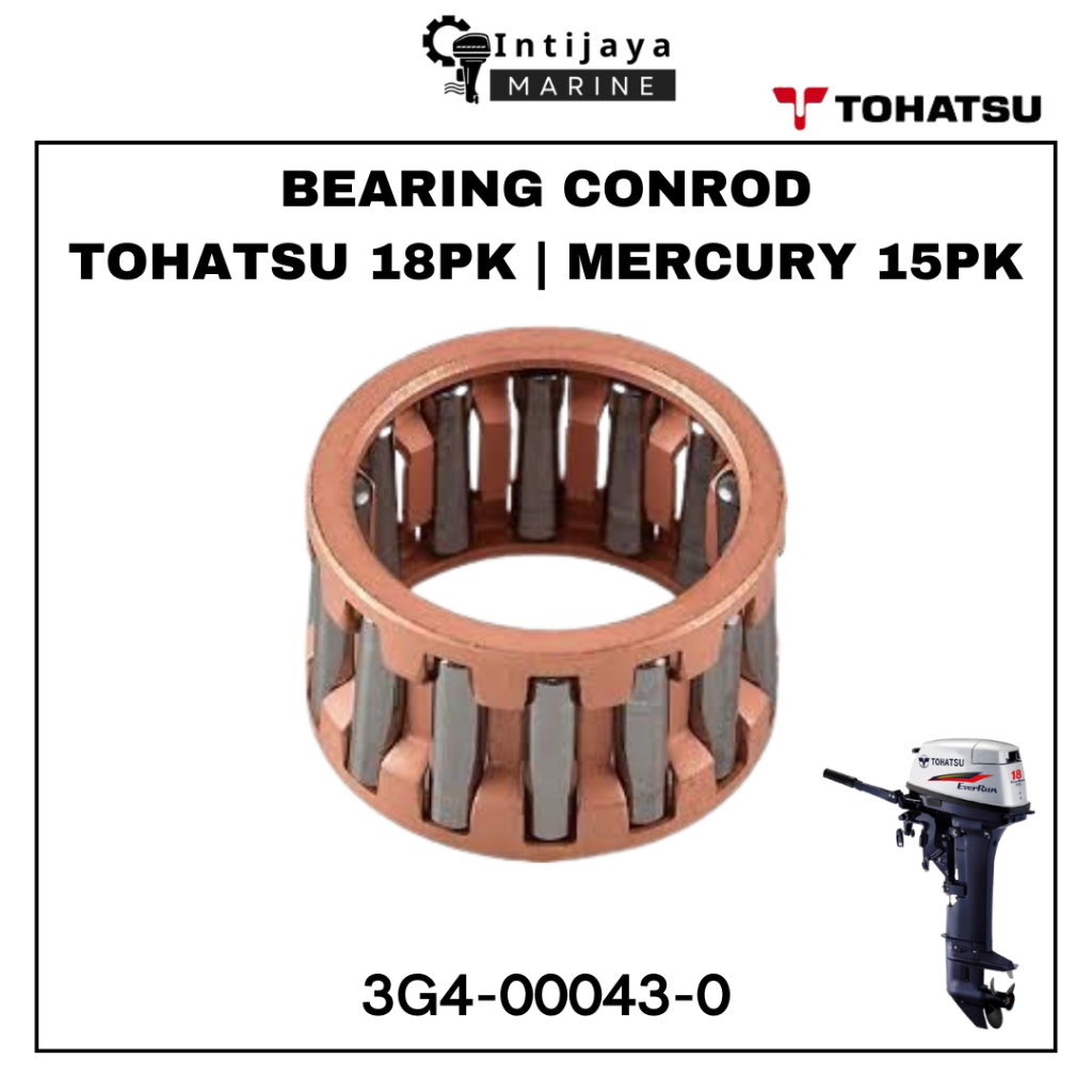 3G4-00043-0 BEARING CONNECTING ROFD CONROD 9.8 PK 18PK TOHATSU | BEARING STANG SEHER 15PK MERCURY SU