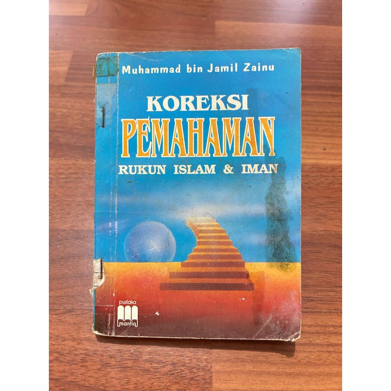 Buku KOREKSI PEMAHAMAN RUKUN ISLAM & IMAN Oleh Muhammad bin Jamil Zainu
