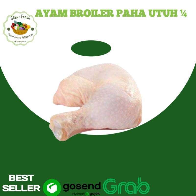

AYAM 1/4 POTONG PAHA UTUH