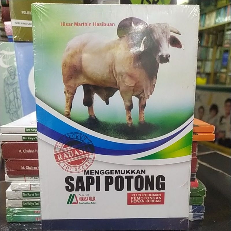 Menggemukkan Sapi Potong Plus Pedoman Pemotongan Hewan Kurban