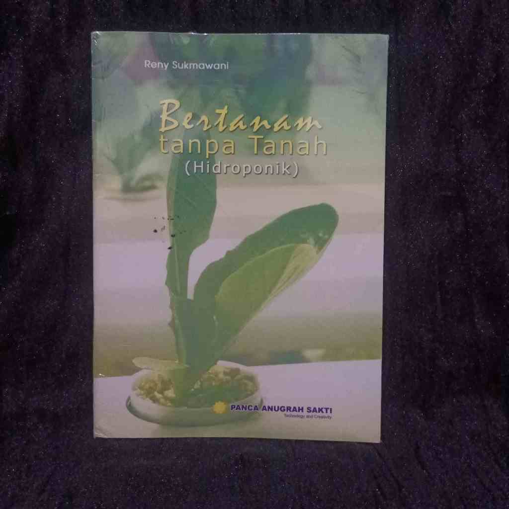 BUKU PERTANIAN BERTANAM TANPA TANAH (HIDROPONIK) / TANAMAN HIDROPONIK