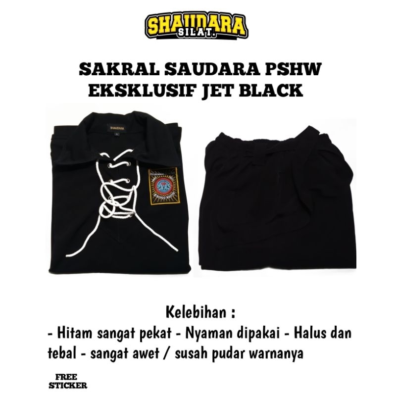 SAKRAL PSHW EKSKLUSIF JET BLACK UNTUK SAUDARA ATAU WARGA