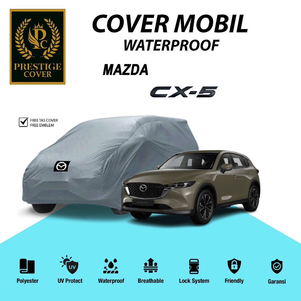Cover Mobil Mazda CX-5  / Sarung Mobil Mazda CX5, New Mazda CX 5 / Mantol mobil Mazda CX5 / Mantel M