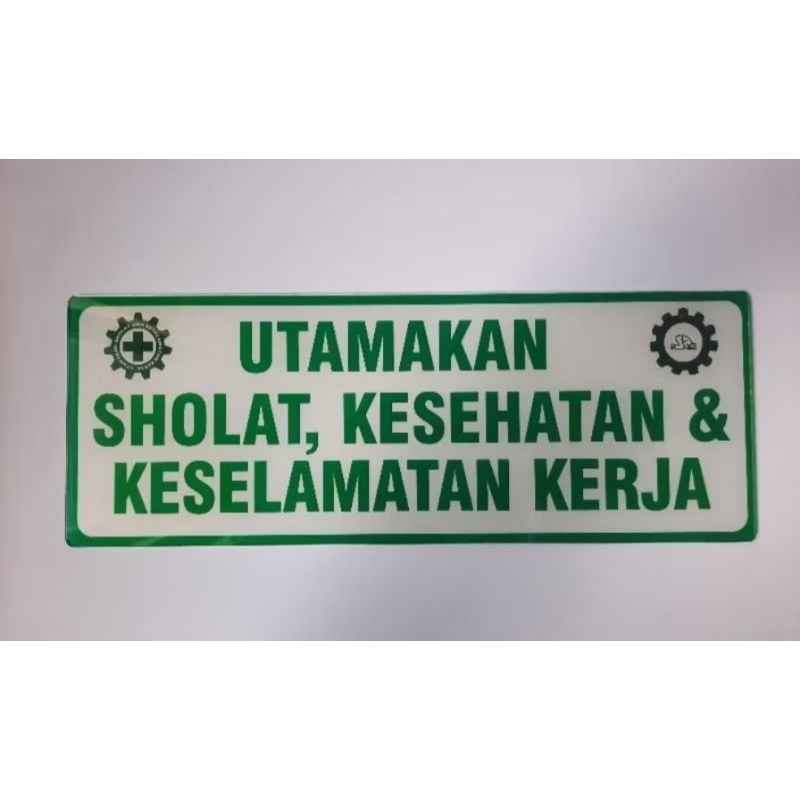 

Akrilik Utamakan Sholat Kesehatan dan Keselamatan kerja 47 x 16 cm