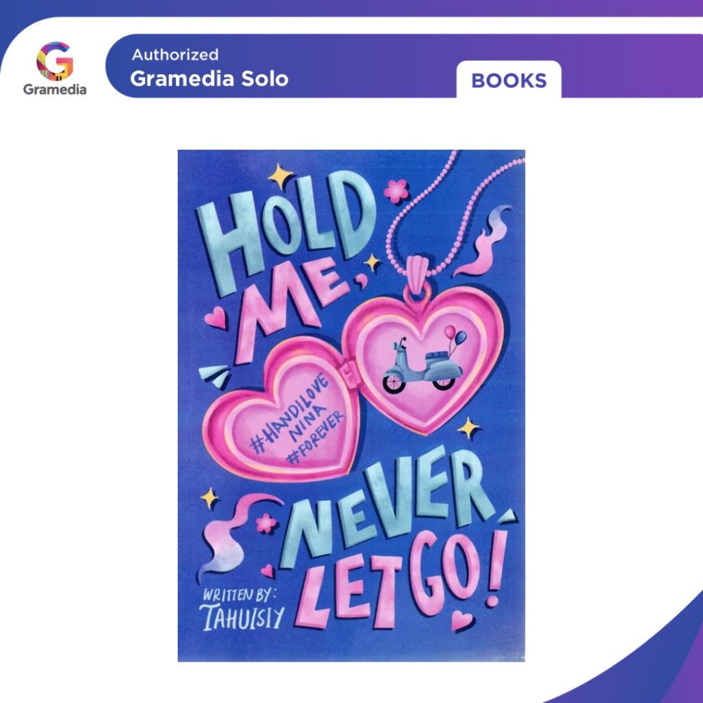 Gramedia - Hold Me, Never Let Go