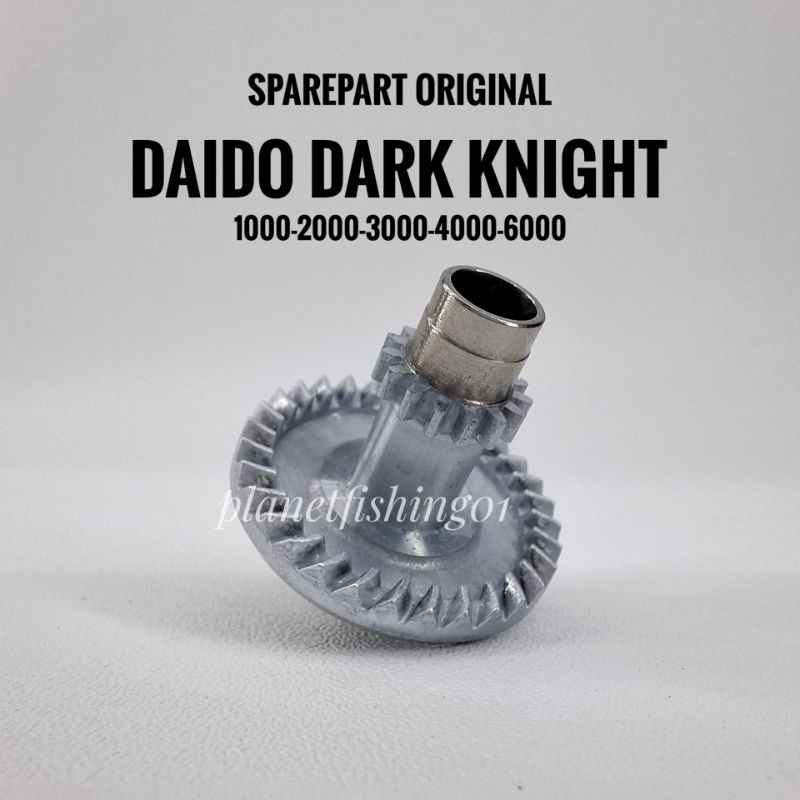 DRIVE GEAR daido dark knight 1000-2000-3000-4000-6000 original copotan baru / sparepart daido dark n