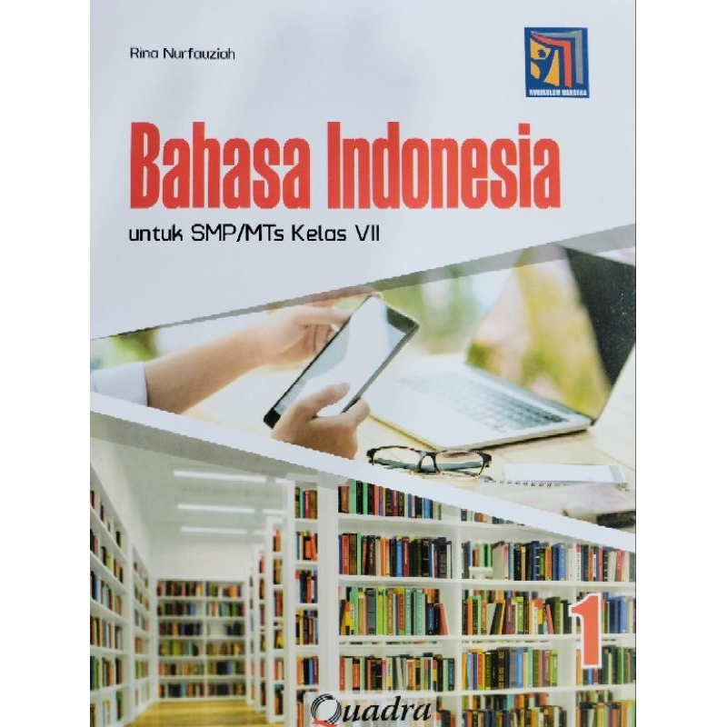 Bahasa Indonesia Kelas 7 SMP Penerbit Quadra Kurikulum Merdeka