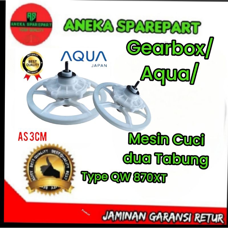 Gearbox/Aqua/mesin cuci dua tabung type QW - 870XT QW -870xt