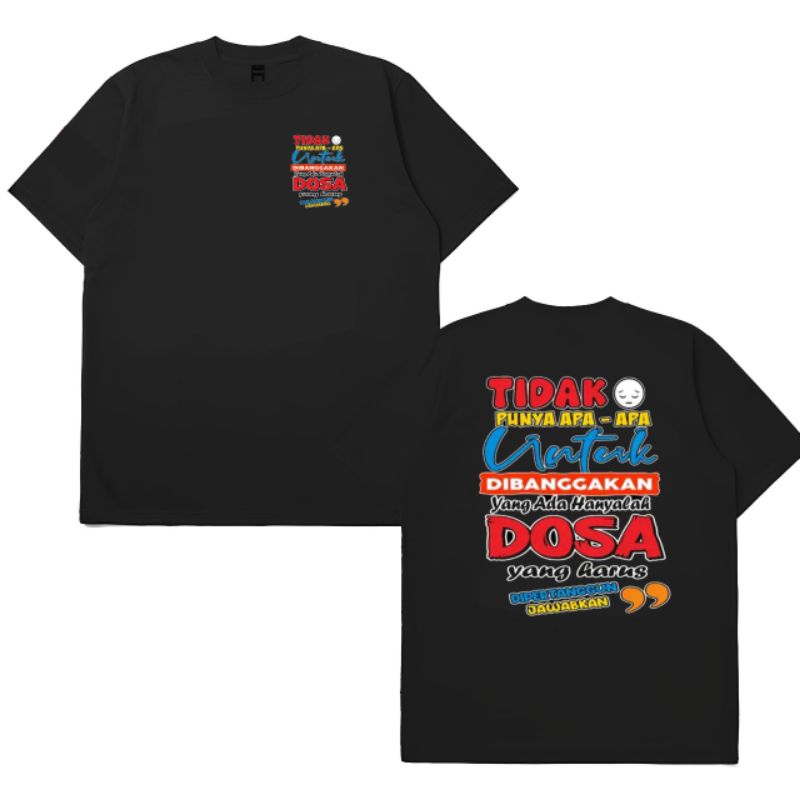 Kaos Tidak Punya Apa apa Untuk Dibanggakan Yang punya adalah-Desain Kata kata bijak&keren-Tshirt sty