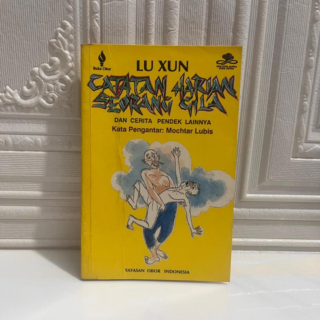 Novel Catatan Harian Seorang Gila dan Cerita Pendek Lainnya By Lu Xun