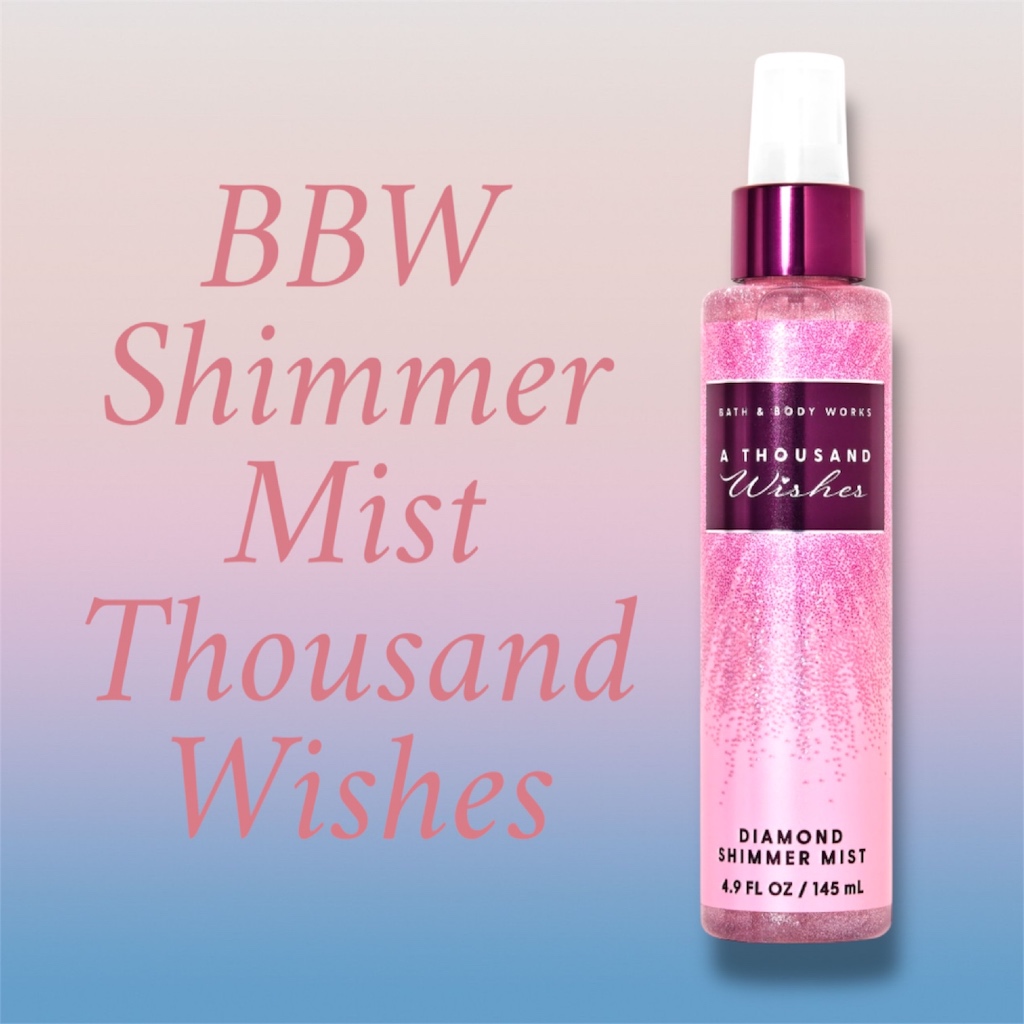 BBW  body shimmer mist thousand wishes