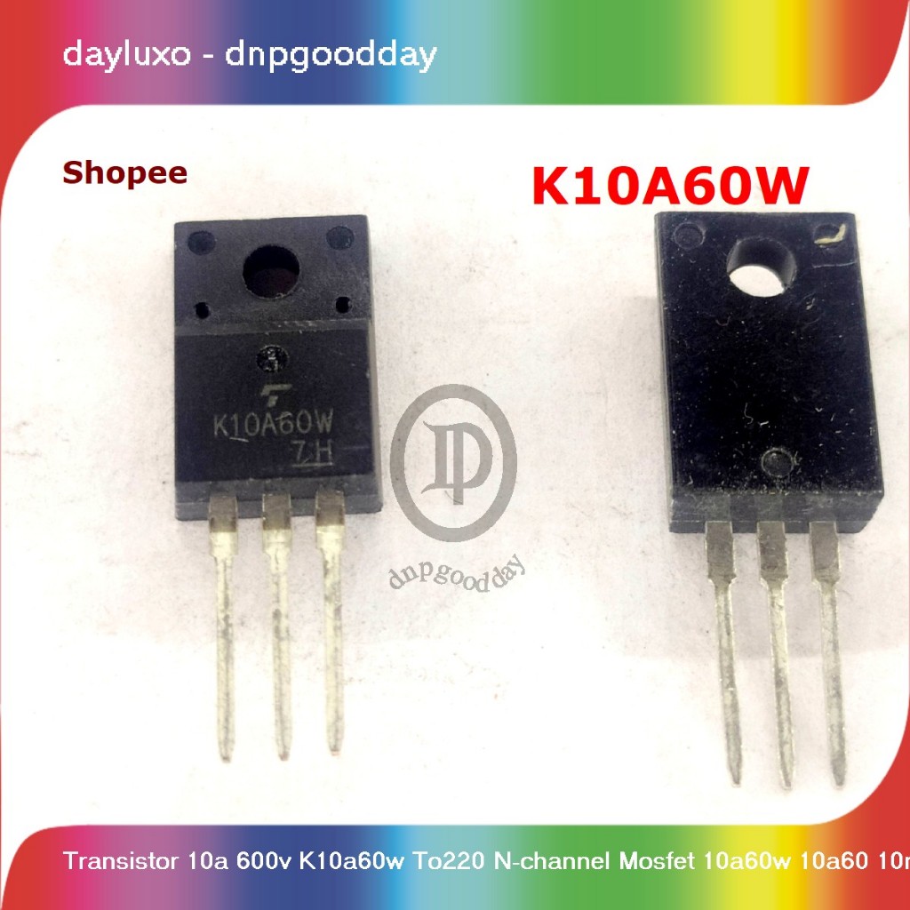 transistor 10a 600v k10a60w to220 n-channel mosfet 10a60w 10a60 10n60
