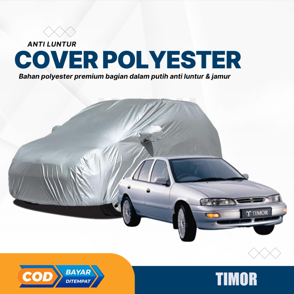 SEDAN TIMOR Body Cover Mobil TIMOR Sarung Mobil TIMOR Mantel Mobil TIMOR Selimut Mobil TIMOR Mobil