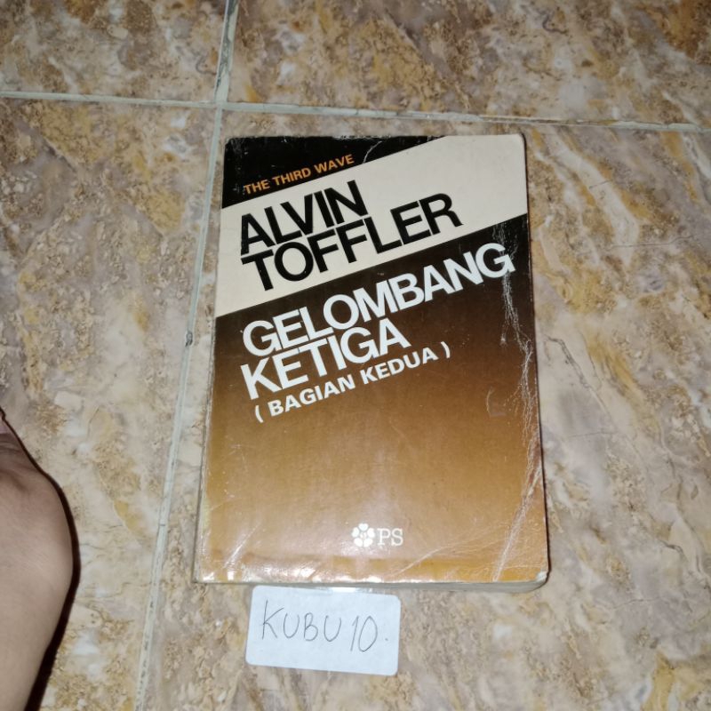 Buku Alvin Toffler Gelombang ketiga (Bagian kedua)