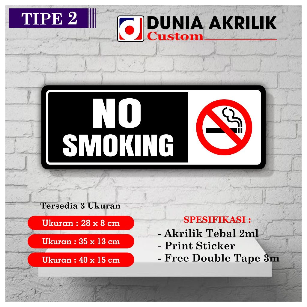 AKRILIK NO SMOKING TIPE 2 ACRYLIC NO SMOKING AKRILIK SIGNANE