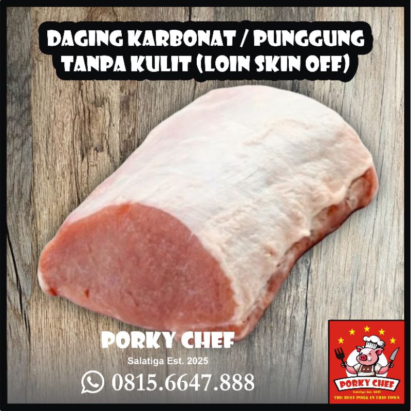

Daging Babi Karbonat / Punggung Tanpa Kulit (Sirloin Skin Off)